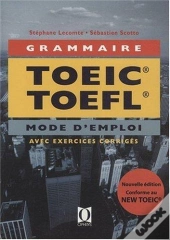 Grammaire Toeic Toefl ; Mode D'Emploi