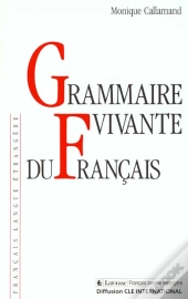 Grammaire Vivante Du Francais