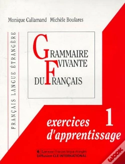 Capa do artigo Grammaire Vivante Du Francais Exercices D'Apprentissage T.1