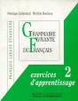 Grammaire Vivante Du Francais Exercices D'Apprentissage T.2 - Preview
