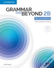 Grammar And Beyond Level 2b Student'S Book With Online Practice