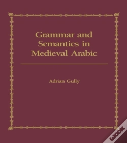 Capa do artigo Grammar And Semantics In Medieval Arabic