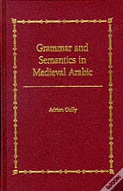 Capa do artigo Grammar And Semantics In Medieval Arabic