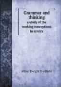 Grammar And Thinking A Study Of The Working Conceptions In Syntax