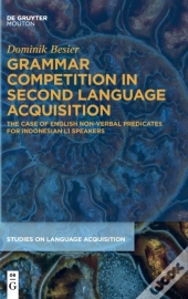 Grammar Competition In Second Language Acquisition