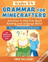 Grammar For Minecrafters: Grades 3-4