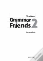 Grammar Friends 2: Teacher'S Book