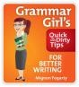 Grammar Girl'S Quick And Dirty Tips For Better Writing - Preview