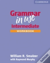 Capa do artigo Grammar In Use  Intermediate Workbook Without Answers