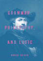 Grammar, Philosophy, And Logic - Preview