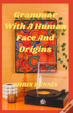 Capa do artigo Grammar With A Human Face And Origins