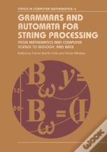 Grammars And Automata For String Processing