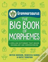 Grammarsaurus Â€“ The Big Book Of Morphemes