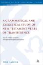 Grammatical And Exegetical Study Of New Testament Verbs Of Transference - Preview