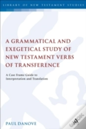 Capa do artigo Grammatical And Exegetical Study Of New Testament Verbs Of Transference