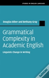 Grammatical Complexity In Academic English