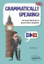Grammatically Speaking! Le Must-Have De La Grammaire Anglaise A1->B2 - Preview