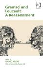 Gramsci And Foucault: A Reassessment - Preview
