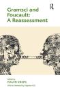 Gramsci And Foucault: A Reassessment - Preview