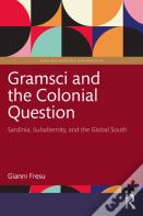 Gramsci And The Colonial Question