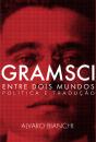 Gramsci Entre Dois Mundos - Preview