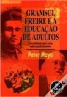Gramsci, Freire e a Educação de Adultos