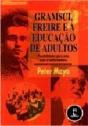 Gramsci, Freire e a Educação de Adultos - Preview