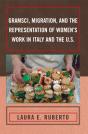 Gramsci, Migration, And The Representation Of Women'S Work In Italy And The U.S. - Preview