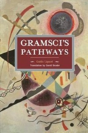 Gramsci'S Pathways - Preview