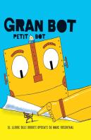Gran Bot, Petit Bot