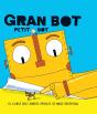 Gran Bot, Petit Bot - Preview