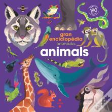 Gran Enciclopedia Animada. Animals