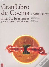 Capa do artigo Gran Libro De Cocina De Alain Ducasse. Bistrós, Brasseries Y Restaurantes Tradicionales