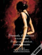 Granada, La Morisca - Score: Suite Andal