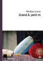 Grand A, Petit M - Preview