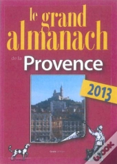 Grand Almanach De La Provence 2013