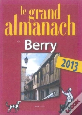 Grand Almanach Du Berry 2013