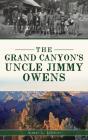 Grand Canyon'S Uncle Jimmy Owens - Preview
