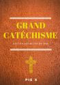 Grand Catéchisme ; Catéchisme De Saint Pie X (Édition Définitive De 1906) - Preview