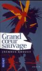 Grand Coeur Sauvage - Preview