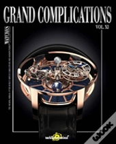 Grand Complications Vol. Xi