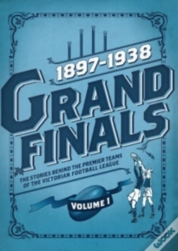 Capa do artigo Grand Finals Volume 1: 1897-1938