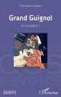 Grand Guignol : Ça Va Saigner ! - Preview