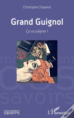 Capa do artigo Grand Guignol : Ça Va Saigner !
