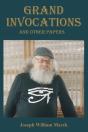 Grand Invocations And Other Papers - Preview