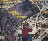 Grand Je Serai Peintre