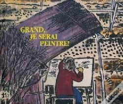 Capa do artigo Grand Je Serai Peintre