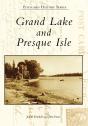 Grand Lake And Presque Isle - Preview