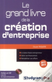 Grand Livre De La Creation D Entreprise 2013-2014 + Cd