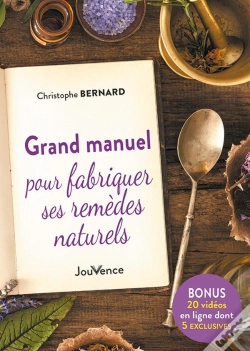Capa do artigo Grand Manuel Pour Fabriquer Ses Remedes Naturels